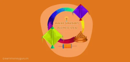 Makar Sankranti Business Ideas